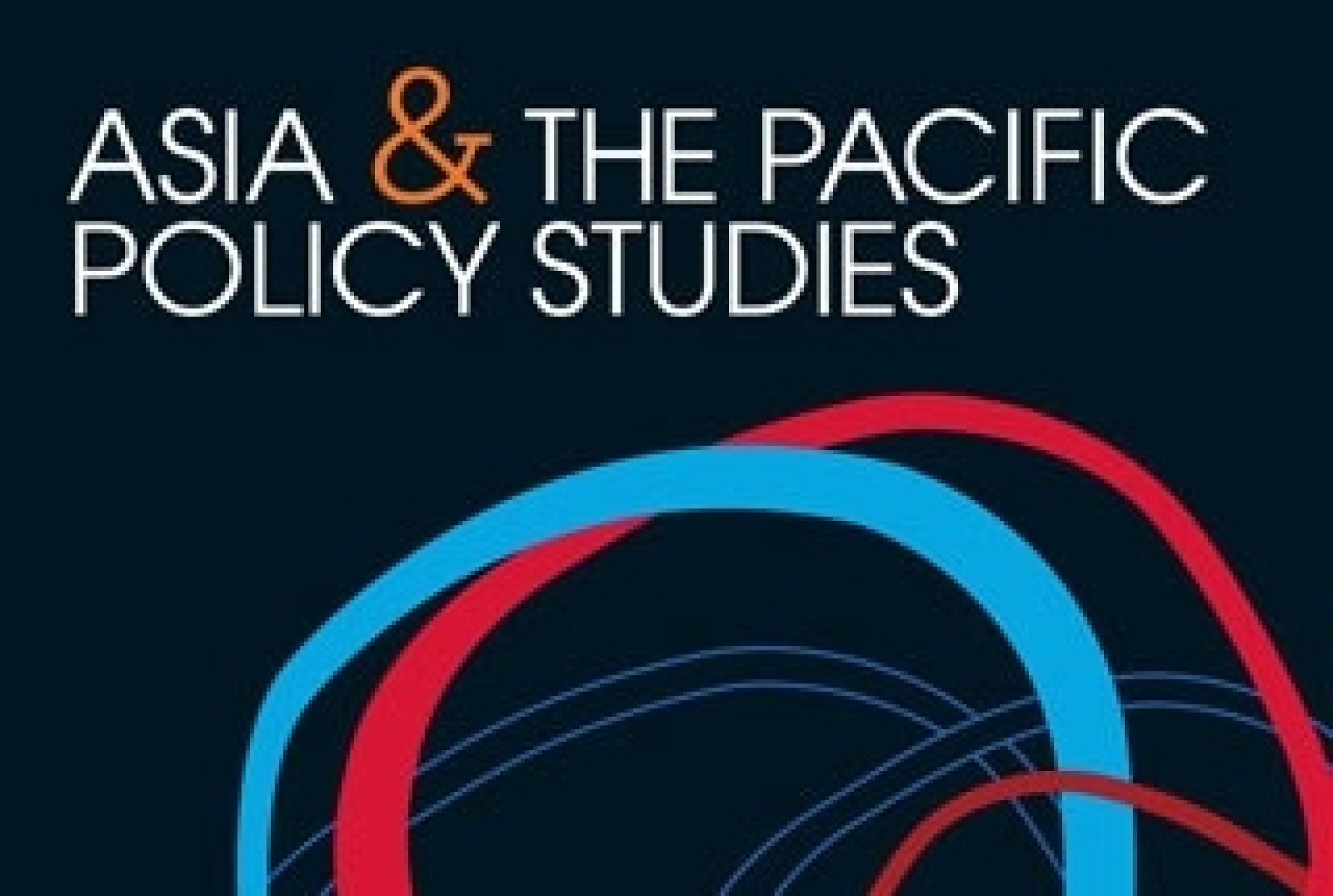 Asia and the Pacific Policy Studies