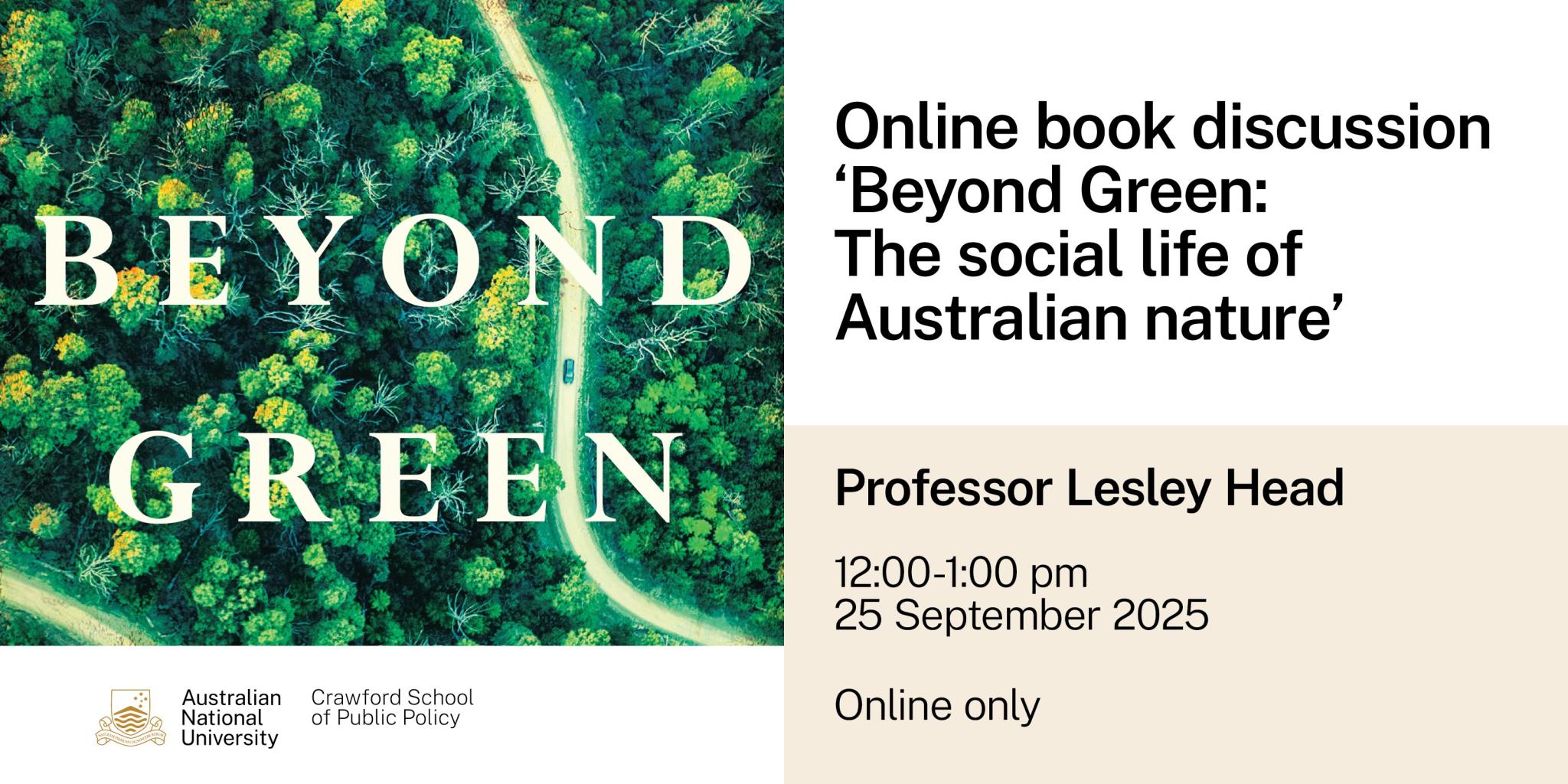 Online book discussion ‘Beyond Green: The social life of Australian nature’ by Professor Lesley Head