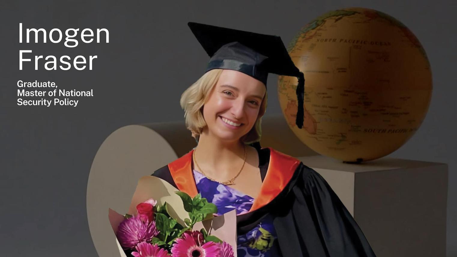 Imogen Fraser, Crawford School of Public Policy graduate Imogen Fraser, Crawford School of Public Policy graduate